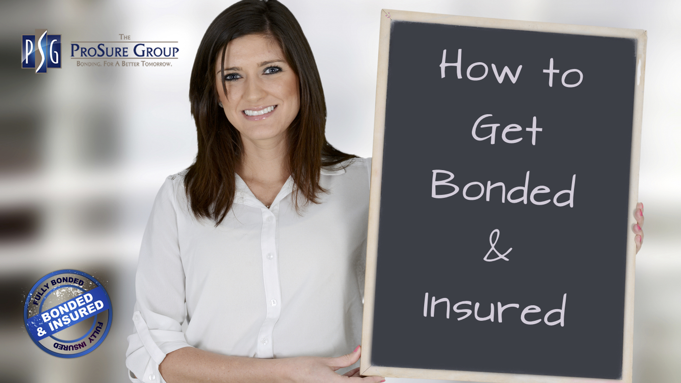 how to get bonded and insured | ProSure Group | Florida Bonds